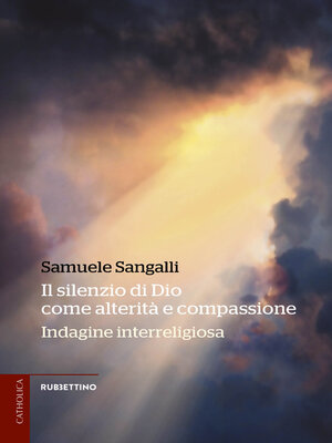 cover image of Il silenzio di Dio come alterità e compassione
